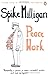 War Memoirs Peace Work Volume 7 (Spike Milligan War Memoirs)