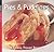 Pies and Puddings: Quick and Easy, Proven Recipes