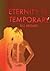 Eternity Is Temporary. Bill Broady