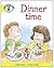 Literacy Edition Storyworlds Stage 2, Our World, Dinner Time