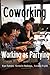 Coworking: Working as Partying