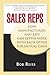 Sales Reps :How Manufacture...
