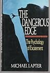 Dangerous Edge: The Psychology of Excitement