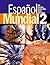 Espanol Mundial 2 (Spanish Edition)