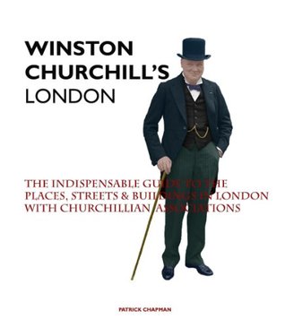 WINSTON CHURCHILL'S LONDON (Kindle Edition)