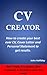 CV Creator - How to write a CV that gets results by Jules Halliday