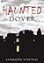 Haunted Dover