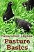 Pasture Basics: How to Keep the Grass Green and Your Chickens Happy (Permaculture Chicken Book 2)