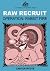 Raw Recruit - Operation: Ra...