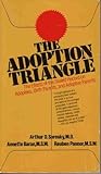 Adoption Triangle: The Effects of the Sealed Record on Adoptees, Birth Parents and Adoptive Parents