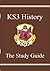 Key Stage Three History - the Revision Guide