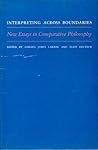 Interpreting Across Boundaries: New Essays in Comparative Philosophy