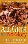 All Guts and No Glory: The story of a Long Tan warrior