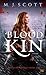 Blood Kin (The Half-Light City, #2)