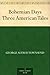 Bohemian Days Three American Tales by George Alfred Townsend