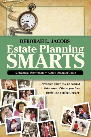 Estate Planning Smarts: A Practical, User-Friendly, Action-Oriented Guide (Paperback)