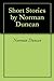 Short Stories by Norman Duncan