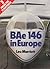 Bae 146 in Europe
