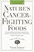 Nature's Cancer-Fighting Fo...