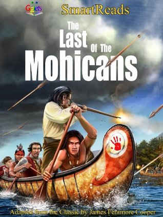 SmartReads The Last of the Mohicans Adapted from the Classic by James Fenimore Cooper (Kindle Edition)