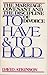 To have and to hold: The ma...