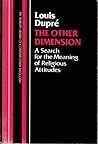 The other dimension: A search for the meaning of religious attitudes (The Seabury library of contemporary theology) The other dimension: A search for the meaning of religious attitudes (The Seabury library of contemporary theology)