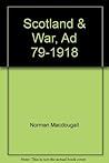 Scotland and War: AD 79 - 1918