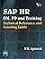 SAP HR OM, PD and Training: Technical Reference and Learning Guide