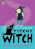 Titchy Witch and the Scary Haircut