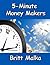 5-Minute Money Makers