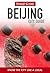 Insight Guides: Beijing City Guide (Insight City Guides Book 46)