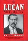 Lucan: Not Guilty Lucan: Not Guilty