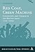 Red Coat, Green Machine: Continuity in Change in the British Army 1700 to 2000 (Birmingham War Studies)