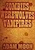 Zombies Werewolves Vampires