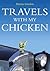 Travels with My Chicken
