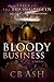 Bloody Business (Tales of the Brass Griffin Book #4)