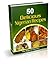 50 Delicious Nigerian Food Recipes (cookbook)