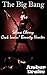 The Big Bang (Selena Cherry, Cock Luvin' Bounty Hunter Book 1)
