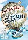 Phileas Dogg's Guide to Dog Friendly Holidays in Britain