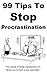 Procrastination - 99 Tips T...