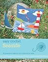 Easy Crochet: Seaside Easy Crochet: Seaside
