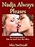 Nadja Always Pleases (an erotic BDSM love story)