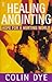 Healing Anointing: Hope for...