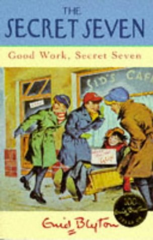 Good Work Secret Seven The Secret Seven 6 By Enid Blyton