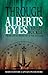 Through Albert's Eyes: Vol. II