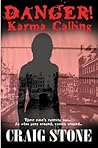 Danger! Karma Calling Danger! Karma Calling