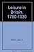 Leisure in Britain, 1780-1939