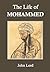 The Life of Mohammed (Annotated)