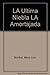 La Ultima Niebla/La Amortajada by María Luisa Bombal
