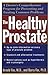 The Healthy Prostate: A Doctor's Comprehensive Program for Preventing and Treating Common Problems